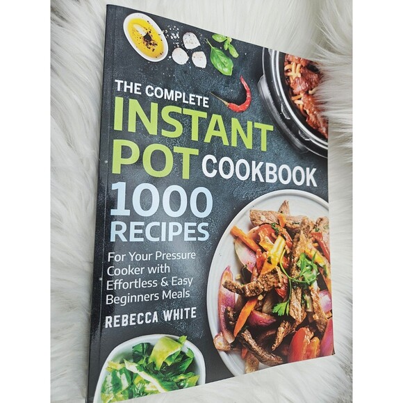The Complete Instant Pot Cookbook 1000 Recipes: For Your Pressure Cooker Meals - Picture 3 of 4